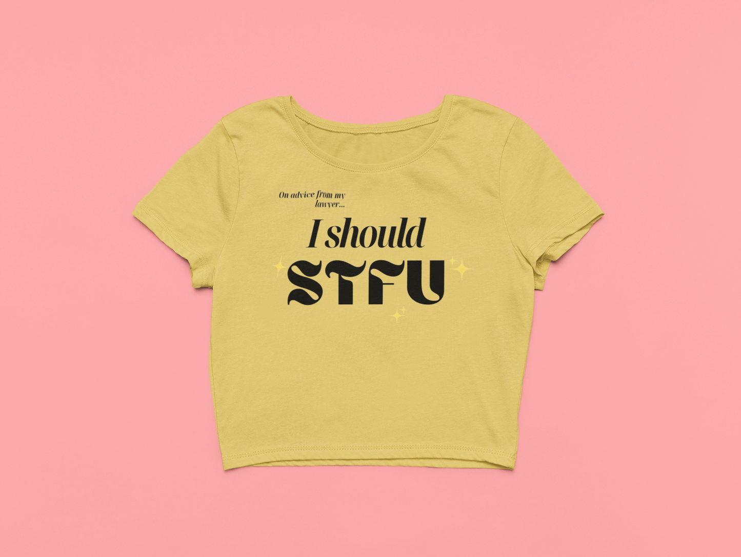 I Should STFU Crop Top