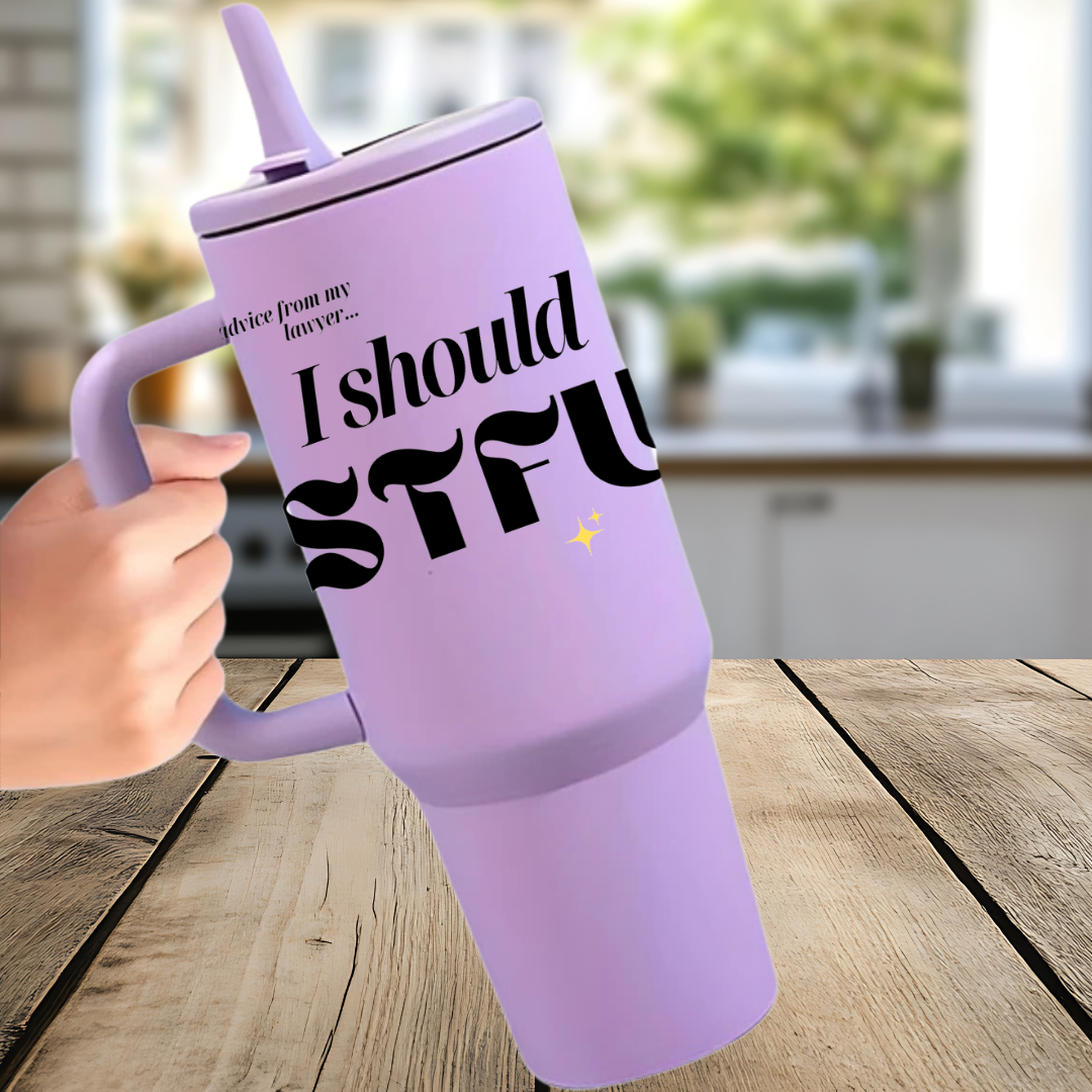 I Should STFU Stainless Steel Tumbler