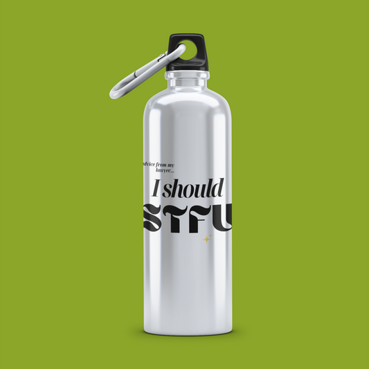 I Should STFU Aluminum Water Bottle