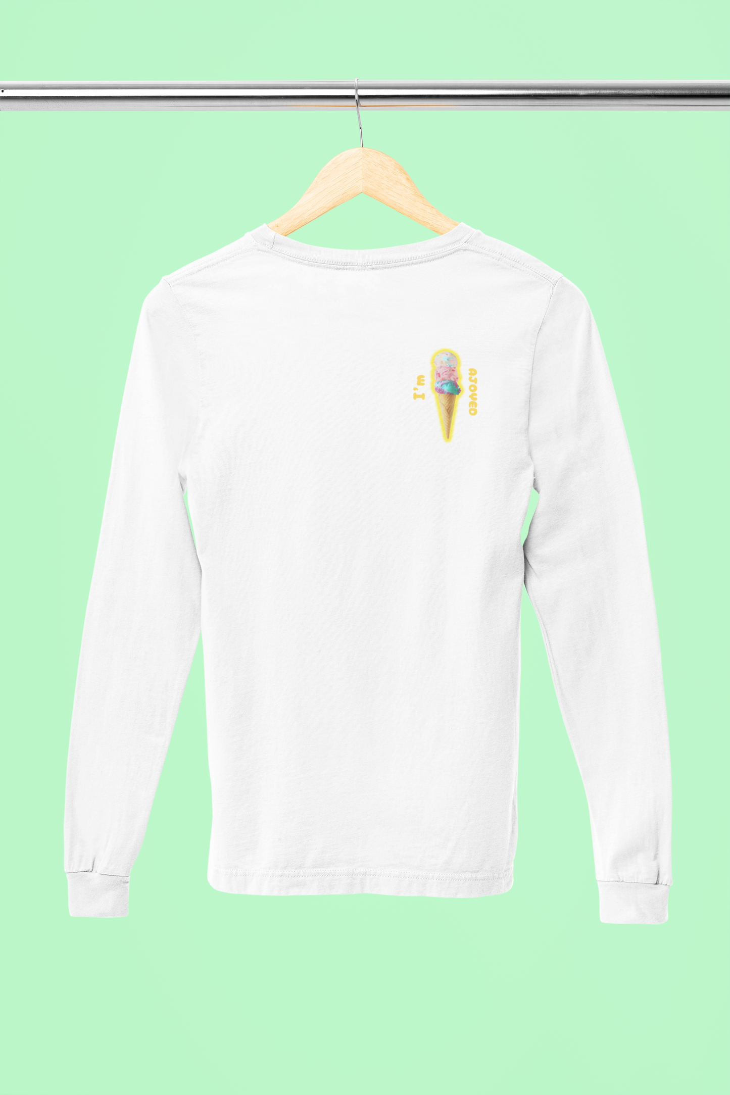 I'm Ajoyed Long Sleeve