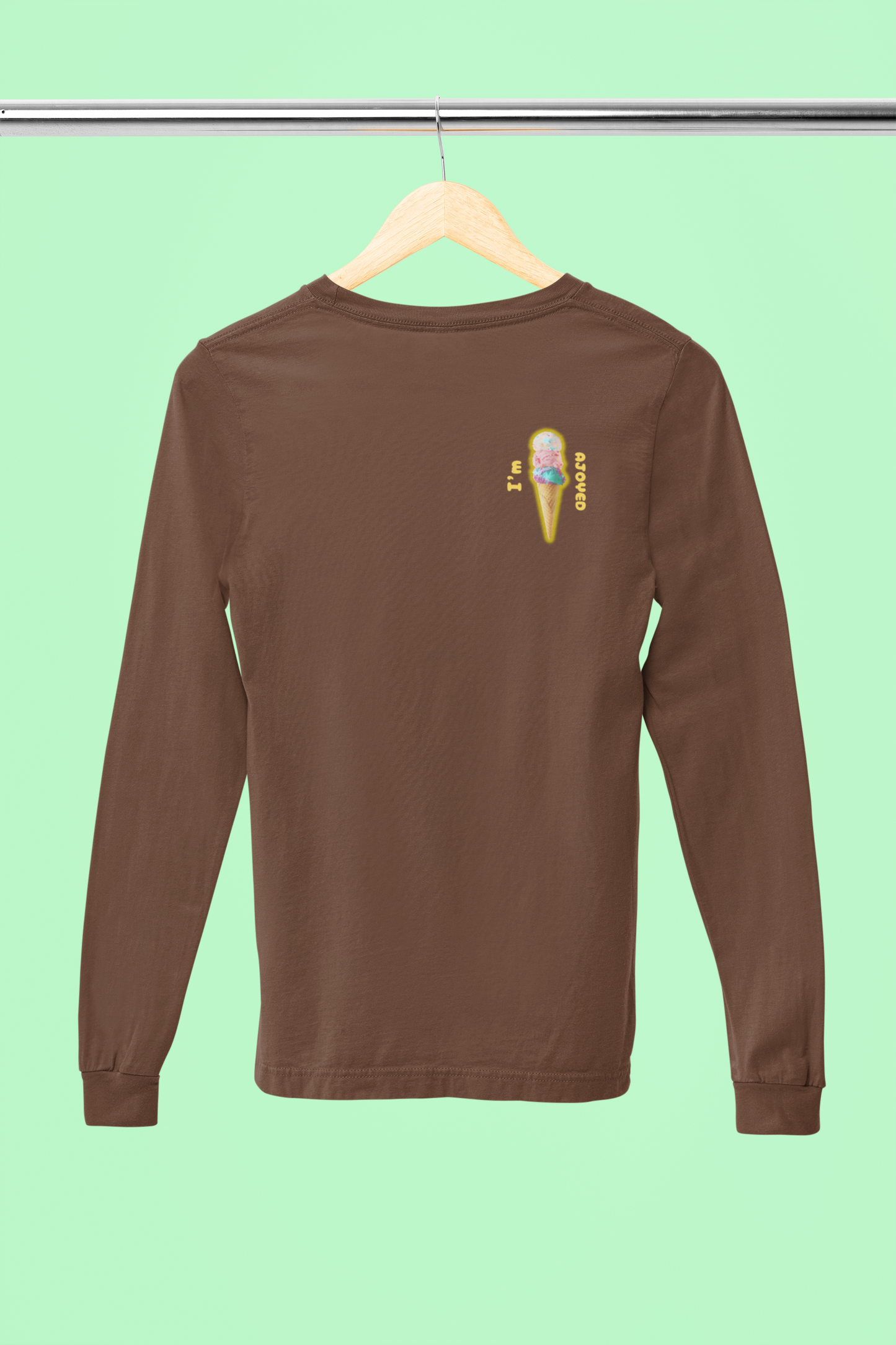 I'm Ajoyed Long Sleeve
