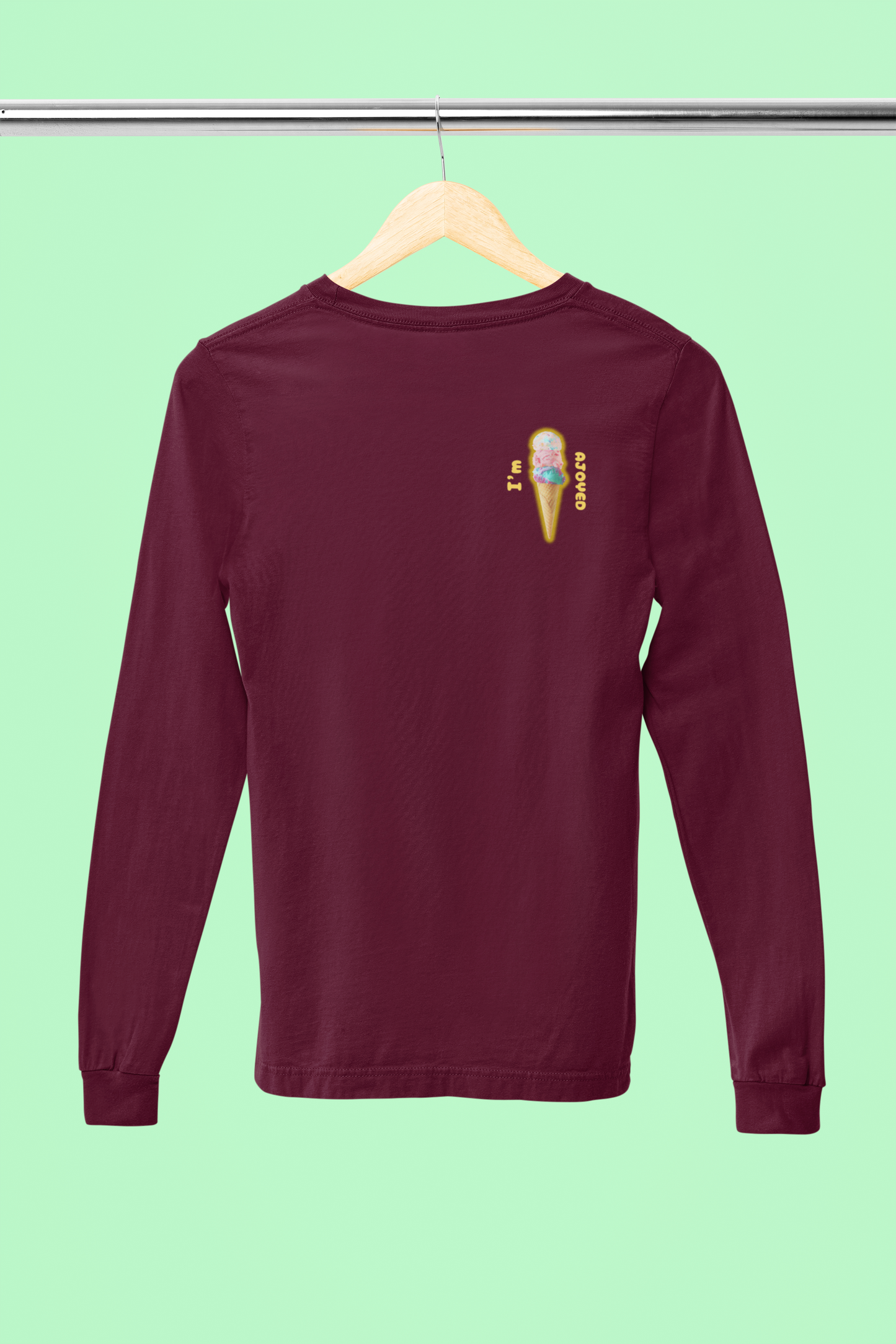 I'm Ajoyed Long Sleeve