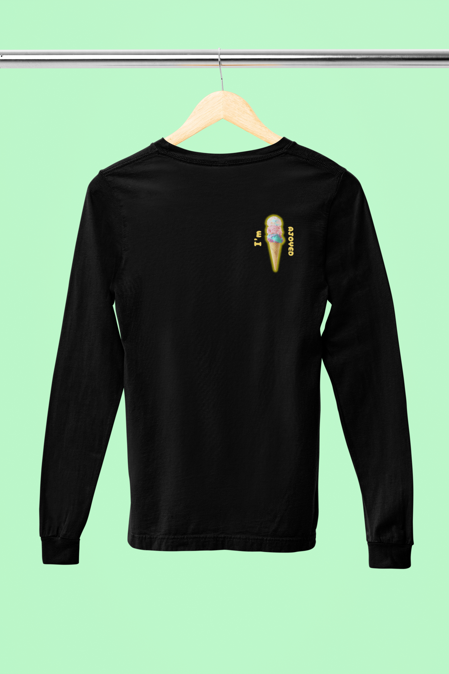 I'm Ajoyed Long Sleeve