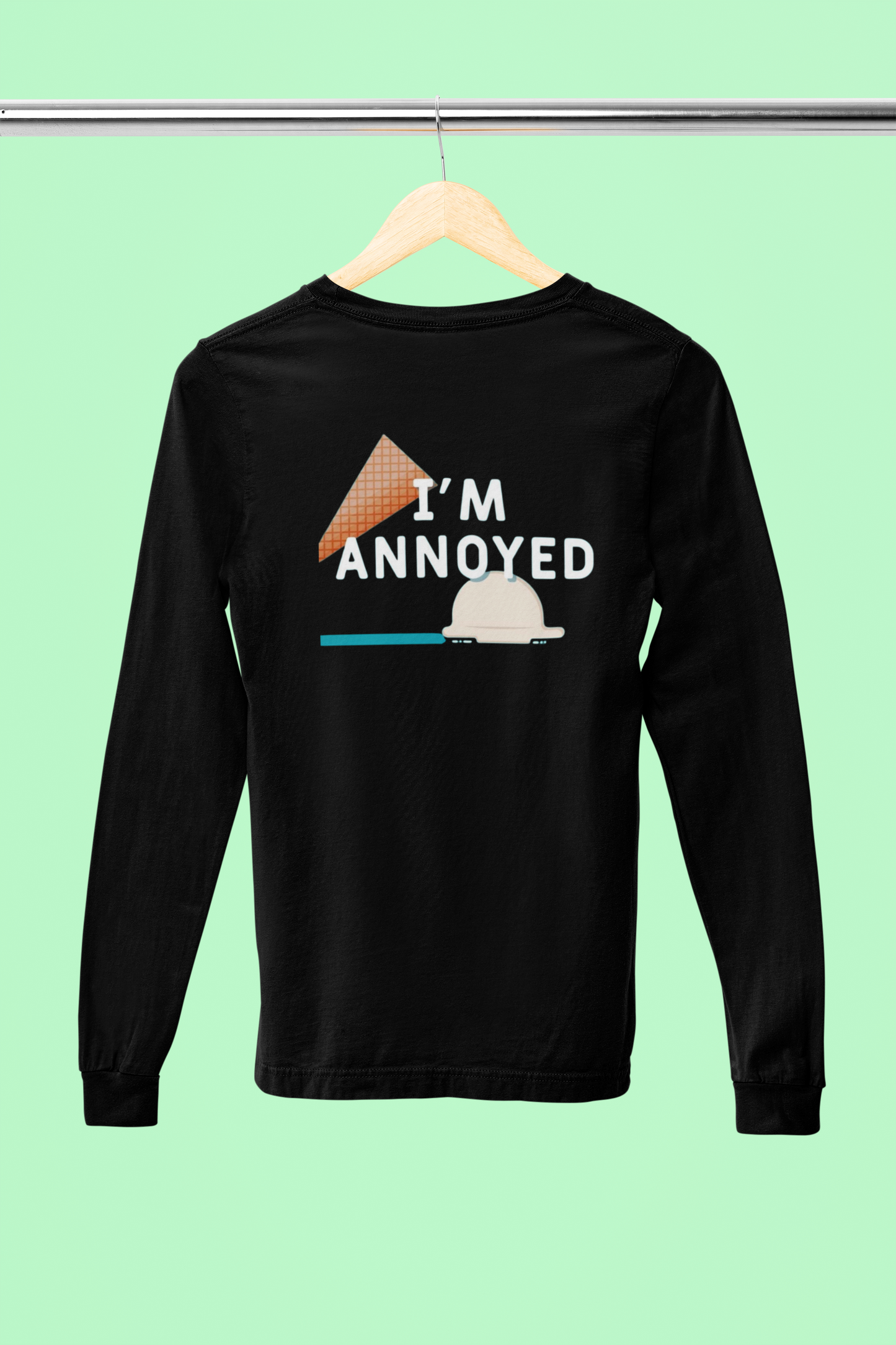 I'm Annoyed Long Sleeve