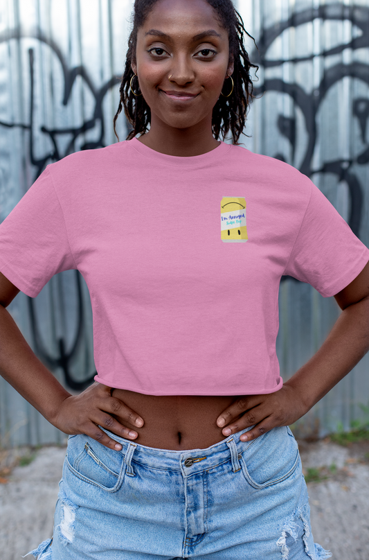 I'm Ajoyed Crop Top