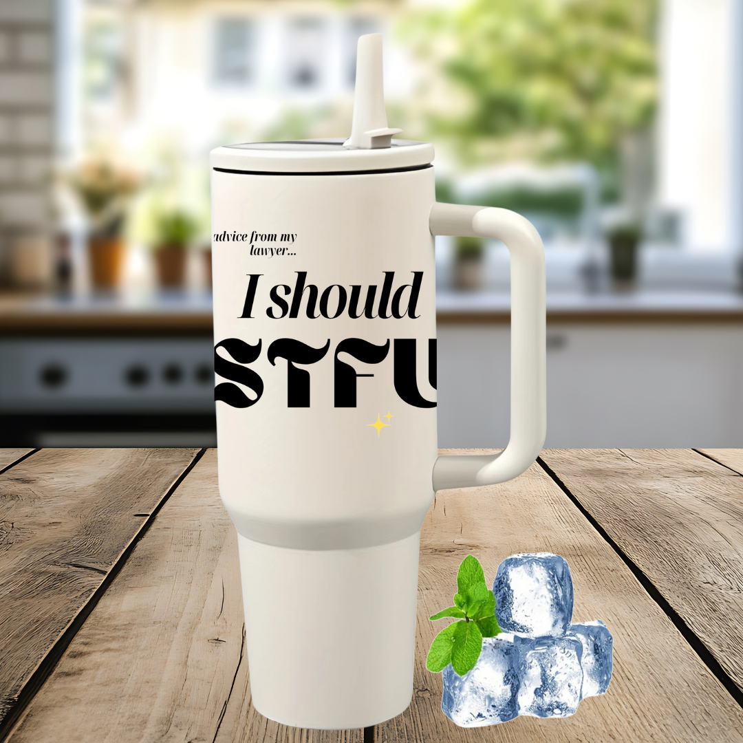 I Should STFU Stainless Steel Tumbler